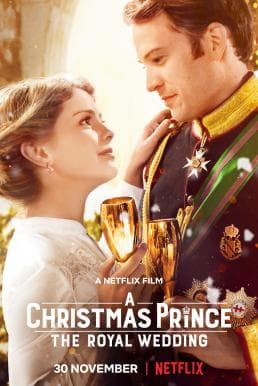 ดู A Christmas Prince The Royal Wedding (2018) เจ้าชายคริสต์มาส มหัศจรรย์วันวิวาห์ HD หนังโรแมนติก (Romance)