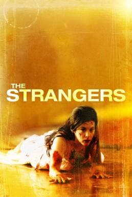 ดูหนังออนไลน์ฟรีเรื่อง The Strangers (2008) คืนโหด คนแปลกหน้า ดูหนังออนไลน์ HD พากย์ไทย HD