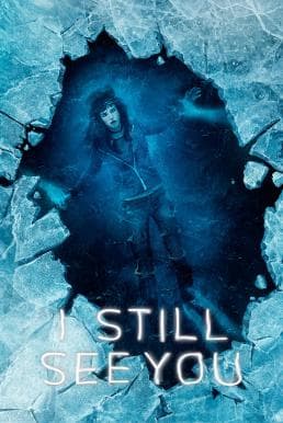 ดูหนังออนไลน์ฟรีเรื่อง I Still See You (2018) วิญญาณ เห็น ตาย ดูหนังออนไลน์ HD พากย์ไทย HD