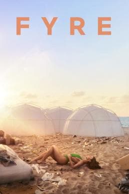 ดูหนังออนไลน์ฟรีเรื่อง Fyre (2019) ไฟร์ เฟสติวัล เทศกาลดนตรีวายป่วง (ซับไทย) ดูหนังออนไลน์ HD พากย์ไทย HD