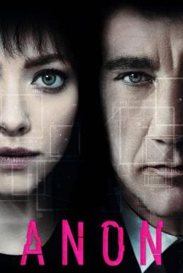 ดูหนังออนไลน์ฟรีเรื่อง Anon (2018) แหกกฎล่า ฆ่าล้ำอนาคต ดูหนังออนไลน์ HD พากย์ไทย HD
