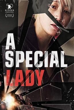 ดูหนังออนไลน์ฟรีเรื่อง A Special Lady (2017) เหนือกว่าสตรี ดูหนังออนไลน์ HD พากย์ไทย HD