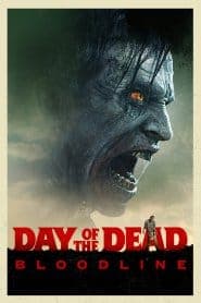 ดูหนังออนไลน์ฟรีเรื่อง Day of the Dead Bloodline (2018) วันนรกเดือด มฤตยูซอมบี้สยอง ดูหนังออนไลน์ HD พากย์ไทย HD