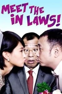 ดูหนังออนไลน์ฟรีเรื่อง Meet the In-Laws (2012) พิสูจน์รักฉบับนายบ้านนอก ดูหนังออนไลน์ HD พากย์ไทย HD