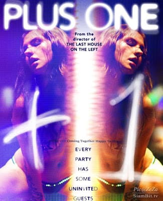 ดูหนังออนไลน์ฟรีเรื่อง Plus One (2013) ดับเบิ้ลสยองคนโคลนคน ดูหนังออนไลน์ HD พากย์ไทย HD