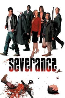 ดูหนังออนไลน์ฟรีเรื่อง Severance (2006) ทัวร์สยองต้องเอาตัวรอด ดูหนังออนไลน์ HD พากย์ไทย HD
