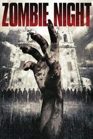 Zombie Night (2013) ซากนรกคืนสยอง ดูหนังออนไลน์ HD