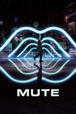 ดูหนังออนไลน์ฟรีเรื่อง Mute (2018) [ซับไทย From Netflix] ดูหนังออนไลน์ HD พากย์ไทย HD