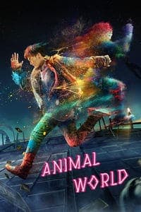 ดูหนังออนไลน์ฟรีเรื่อง Animal World (2018) เจิ้งไค ฮีโร่เกรียนกู้โลก ดูหนังออนไลน์ HD พากย์ไทย HD