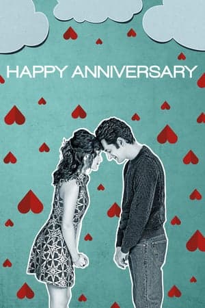 ดูหนังออนไลน์ฟรีเรื่อง Happy Anniversary (2018) สุขสันต์วันเลิกรา (ซับไทย From Netflix) ดูหนังออนไลน์ HD พากย์ไทย HD