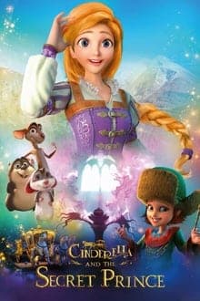 ดูหนังออนไลน์ฟรีเรื่อง Cinderella and the Secret Prince (2018) ซินเดอเรลล่ากับเจ้าชายปริศนา ดูหนังออนไลน์ HD พากย์ไทย HD