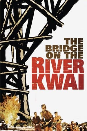 ดูหนังออนไลน์ฟรีเรื่อง The Bridge on the River Kwai (1957) เดอะบริดจ์ออนเดอะริเวอร์แคว ดูหนังออนไลน์ HD พากย์ไทย HD