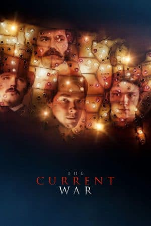 ดูหนังออนไลน์ฟรีเรื่อง The Current War สงครามไฟฟ้า คนขั้วอัจฉริยะ 2019 ดูหนังออนไลน์ HD พากย์ไทย HD