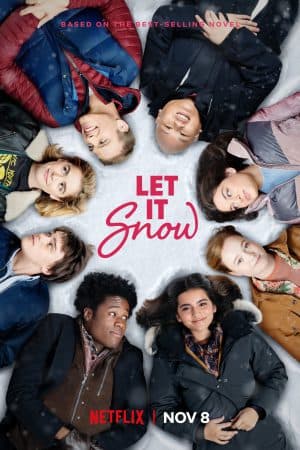 ดูหนังออนไลน์ฟรีเรื่อง Let It Snow | Netflix (2019) อุ่นรักฤดูหนาว ดูหนังออนไลน์ HD พากย์ไทย HD