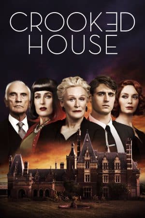 ดูหนังออนไลน์ฟรีเรื่อง Crooked House (2017) คดีบ้านพิกล คนวิปริต ดูหนังออนไลน์ HD พากย์ไทย HD