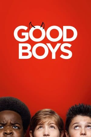 ดูหนังออนไลน์ฟรีเรื่อง Good Boys (2019) เด็กดีที่ไหน? ดูหนังออนไลน์ HD พากย์ไทย HD