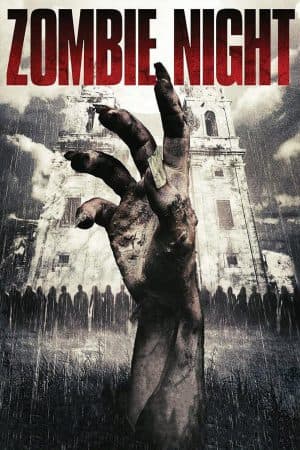 ดู Zombie Night (2013) ซากนรกคืนสยอง HD หนังซอมบี้ (Zombie)