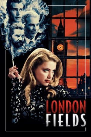 ดูหนังออนไลน์ฟรีเรื่อง London Fields (2018) ดูหนังออนไลน์ HD พากย์ไทย HD
