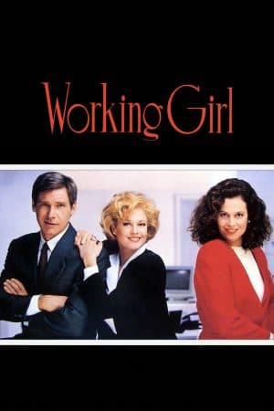 ดูหนังออนไลน์ฟรีเรื่อง Working Girl (1988) เวิร์คกิ้ง เกิร์ล หัวใจเธอไม่แพ้ ดูหนังออนไลน์ HD พากย์ไทย HD