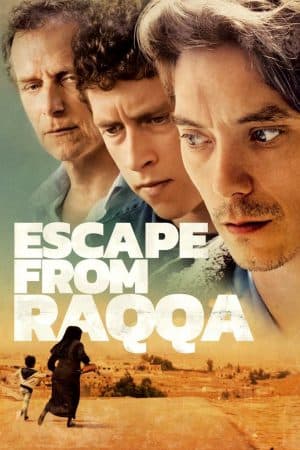 ดูหนังออนไลน์ฟรีเรื่อง Escape from Raqqa (2019) หนีเพื่อรอด ดูหนังออนไลน์ HD พากย์ไทย HD