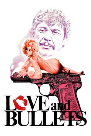 ดูหนังออนไลน์ฟรีเรื่อง Love and Bullets (1979) กระสุนฆ่า คำสั่งมืด ดูหนังออนไลน์ HD พากย์ไทย HD