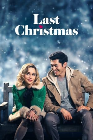 ดูหนังออนไลน์ฟรีเรื่อง Last Christmas (2019) ลาสต์ คริสต์มาส ดูหนังออนไลน์ HD พากย์ไทย HD