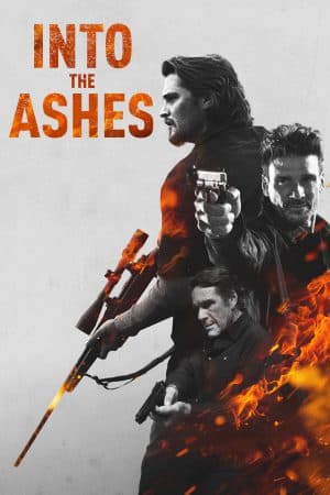 ดูหนังออนไลน์ฟรีเรื่อง Into the Ashes (2019) แค้นระห่ำ ดูหนังออนไลน์ HD พากย์ไทย HD