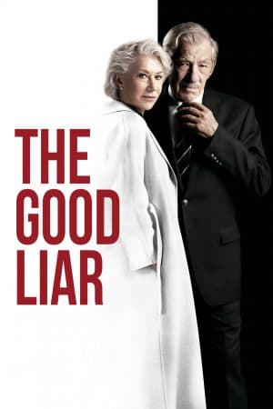 ดูหนังออนไลน์ฟรีเรื่อง The Good Liar (2019) เกมลวง ซ้อนนรก ดูหนังออนไลน์ HD พากย์ไทย HD