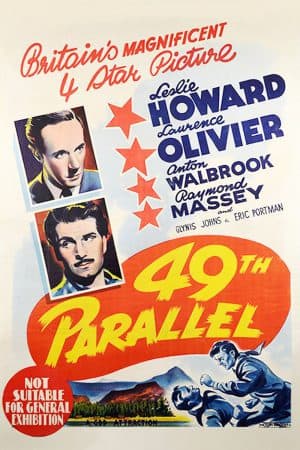 ดูหนังออนไลน์ฟรีเรื่อง 49th Parallel (1941) ฝ่านรกสมรภูมิเดือด ดูหนังออนไลน์ HD พากย์ไทย HD