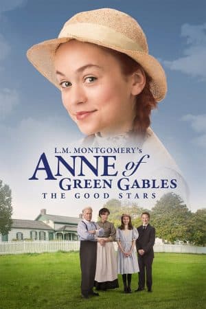 ดูหนังออนไลน์ฟรีเรื่อง L.M. Montgomery s Anne of Green Gables: The Good Stars (2017) การผจญภัย สู่ดวงดาว ดูหนังออนไลน์ HD พากย์ไทย HD