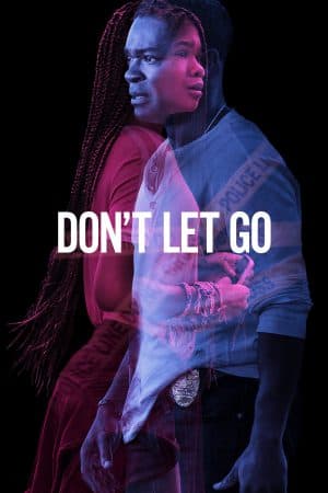 ดูหนังออนไลน์ฟรีเรื่อง Don’t Let Go (2019) อย่าให้รอด ดูหนังออนไลน์ HD พากย์ไทย HD