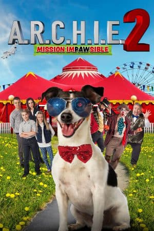 ดูหนังออนไลน์ฟรีเรื่อง A.R.C.H.I.E. 2: Mission Impawsible (2018) พากย์ไทย ดูหนังออนไลน์ HD พากย์ไทย HD