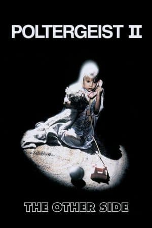 ดูหนังออนไลน์ฟรีเรื่อง Poltergeist 2: The Other Side (1986) ผีหลอกวิญญาณหลอน ดูหนังออนไลน์ HD พากย์ไทย HD