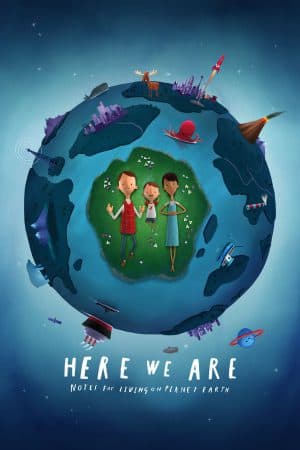 ดูหนังออนไลน์ฟรีเรื่อง Here We Are: Notes for Living on Planet Earth (2020) บรรยายไทย ดูหนังออนไลน์ HD พากย์ไทย HD