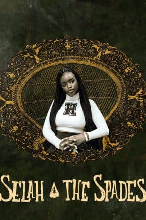 ดูหนังออนไลน์ฟรีเรื่อง Selah and The Spades (2019) เซลาห์และโพดำ ดูหนังออนไลน์ HD พากย์ไทย HD