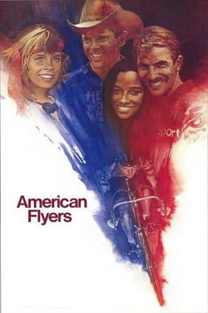 ดู American Flyers (1985) ปั่น…สุดชีวิต HD ออนไลน์ฟรี