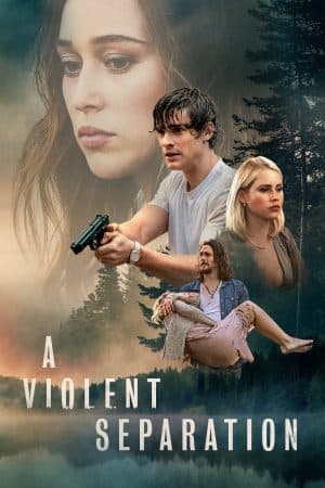 ดูหนังออนไลน์ฟรีเรื่อง A Violent Separation (2019) พากย์ไทย ดูหนังออนไลน์ HD พากย์ไทย HD