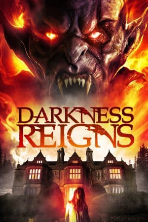 ดูหนังออนไลน์ฟรีเรื่อง Darkness Reigns (2018) พากย์ไทย ดูหนังออนไลน์ HD พากย์ไทย HD
