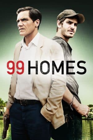 ดูหนังออนไลน์ฟรีเรื่อง 99 Homes (2014) เล่ห์กลคนยึดบ้าน ดูหนังออนไลน์ HD พากย์ไทย HD