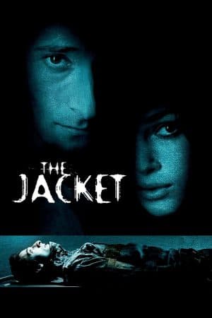 ดูหนังออนไลน์ฟรีเรื่อง The Jacket (2005) ขังสยอง ห้องหลอนดับจิต ดูหนังออนไลน์ HD พากย์ไทย HD