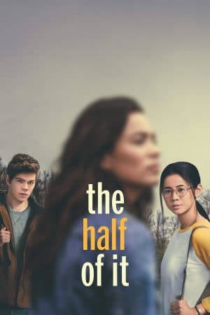 ดูหนังออนไลน์ฟรีเรื่อง The Half Of It | Netflix (2020) รักครึ่งๆ กลางๆ ดูหนังออนไลน์ HD พากย์ไทย HD
