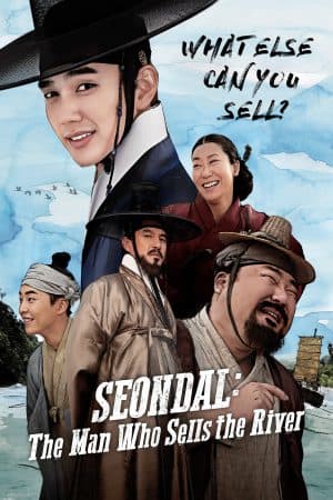 ดูหนังออนไลน์ฟรีเรื่อง Seondal The Man Who Sells the River (2016) อัจฉริยะต้มตุ๋นแห่งโชซอน ดูหนังออนไลน์ HD พากย์ไทย HD