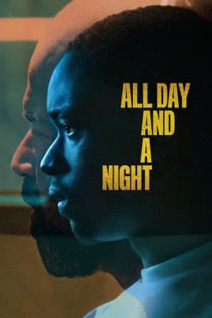 ดูหนังออนไลน์ฟรีเรื่อง All Day and a Night | Netflix (2020) ตรวนอดีต ดูหนังออนไลน์ HD พากย์ไทย HD