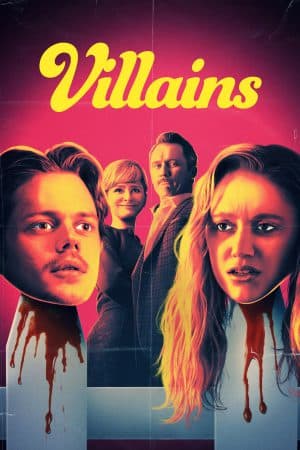 ดูหนังออนไลน์ฟรีเรื่อง Villains (2019) คู่โจรแสบ ซ่าส์ผิดบ้าน ดูหนังออนไลน์ HD พากย์ไทย HD