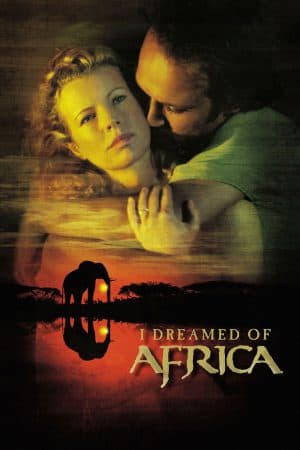 ดูหนังออนไลน์ฟรีเรื่อง I Dreamed of Africa (2000) สัมผัสฝันแอฟริกา ดูหนังออนไลน์ HD พากย์ไทย HD