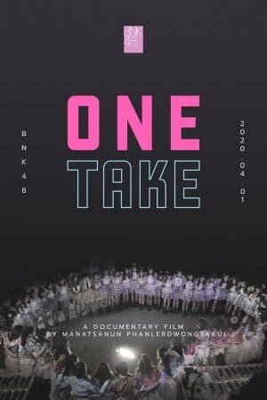 ดูหนังออนไลน์ฟรีเรื่อง BNK48 One Take | Netflix (2020) ดูหนังออนไลน์ HD พากย์ไทย HD