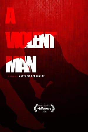 ดูหนังออนไลน์ฟรีเรื่อง A Violent Man (2017) พากย์ไทย ดูหนังออนไลน์ HD พากย์ไทย HD