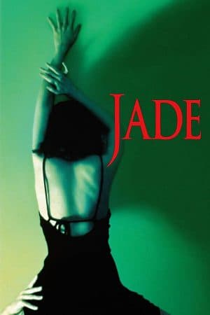 ดูหนังออนไลน์ฟรีเรื่อง Jade (1995) เจด ดูหนังออนไลน์ HD พากย์ไทย HD