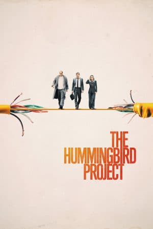ดูหนังออนไลน์ฟรีเรื่อง The Hummingbird Project (2018) โปรเจกต์สายรวย ดูหนังออนไลน์ HD พากย์ไทย HD