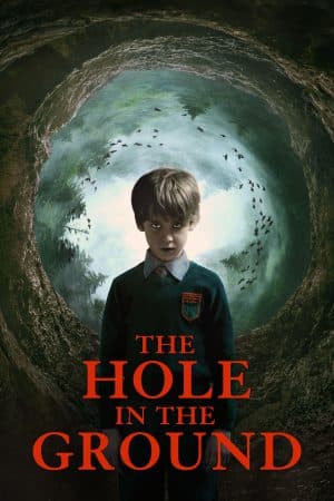 ดูหนังออนไลน์ฟรีเรื่อง The Hole in the Ground (2019) มันมากับหลุมมรณะ ดูหนังออนไลน์ HD พากย์ไทย HD